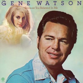 Download track If I'm A Fool For Leaving Gene Watson