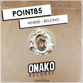 Download track Where I Belong Point85