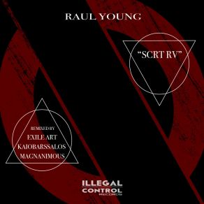 Download track SCRT RV (Exile Art Remix) Raul YoungExile Art