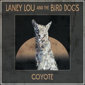 Download track Cross My Heart Bird Dogs, Laney Lou