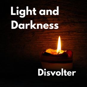 Download track Light And Darkness Disvolter