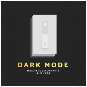 Download track Dark Mode (Instrumental) DailyFlogsFortniteΟΡΓΑΝΙΚΟ