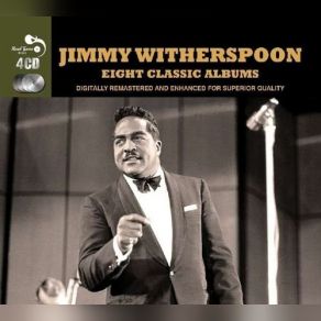 Download track I Ain´t Mad At You Jimmy Witherspoon