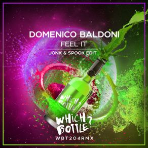 Download track Feel It (Jonk & Spook Edit) Domenico Baldoni