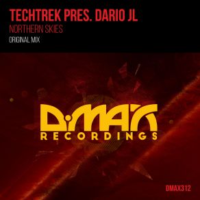 Download track Northern Skies (Original Mix) TechTrek, Dario JL