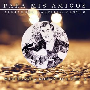 Download track Me Pediste Una Canción Alejandro Carrillo Castro