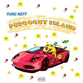 Download track Percocet Island Yung Neff