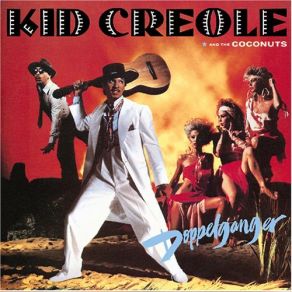 Download track The Seven Year Itch Kid Creole And The Coconuts