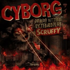 Download track Cyborg Overlord Kittens (Original Mix) Scruffy