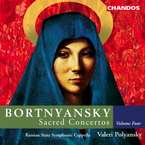 Download track Sacred Concerto No. 25 - I D. Bortnyansky, Valery Polyansky, The Russian State Symphony Cappella