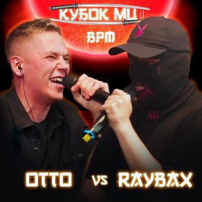 Download track Round 3 (VS OttO) [Prod. By NEEKY] RAYBAX