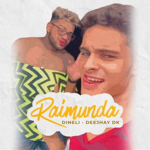 Download track Raimunda DeeJhay Dk