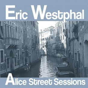 Download track Stop And Smell The Roses Eric Westphal