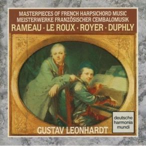 Download track 13. Joseph Nicolas Pancrace Royer Les Tendres Sentiments - G. Leonhardt Gustav Leonhardt