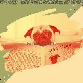 Download track Smooth Jazz Soundtrack For Puppy Anxiety Music For Puppies Classics