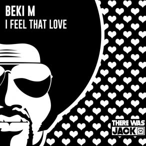 Download track I Feel That Love (Original Mix) Beki M