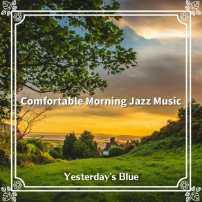 Download track The Morning's Refrain Yesterday's Blue