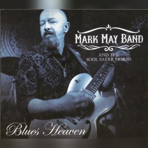 Download track Leaving Houston Mark May Band, Soul Satyr Horns