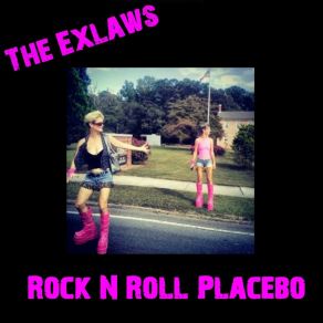 Download track Lay That Rock N' Roll Down The ExLaws