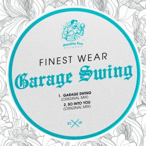 Download track Garage Swing (Original Mix) Finest Wear