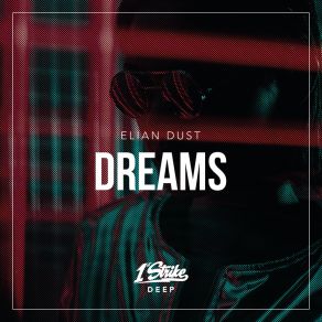 Download track Dreams (Extended Mix) Elian Dust