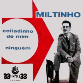 Download track Coitadinho De Mim Miltinho