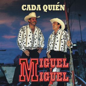 Download track A Más No Poder Miguel Y Miguel