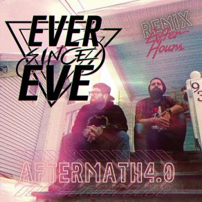 Download track Aftermath4.0 (After Hours Remix) After Hours, Ever Since Eve