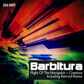 Download track Flight Of The Navigator (Original Mix) Barbitura