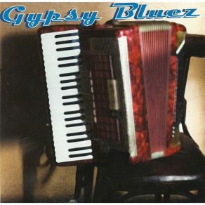 Download track All I Want Is The Blues Gypsy Bluez