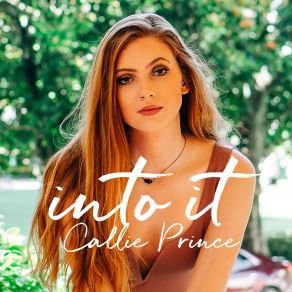 Download track Into It Callie Prince