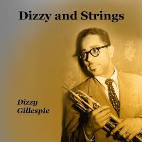 Download track Cool Eyes Dizzy Gillespie