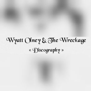 Download track Reign The Wreckage, Wyatt Olney