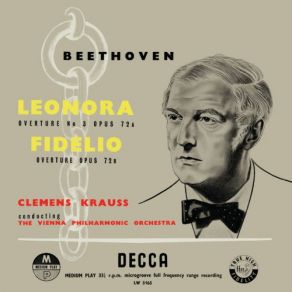 Download track Beethoven: Leonore Overture No. 2, Op. 72a Clemens Krauss, Wilhelm Backhaus, Wiener PhilarmonikerWiener Philharmonic Orchestra