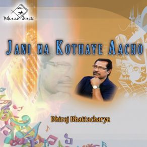 Download track Sei Bhalo Kono Khoti Nei Dhiraj Bhattacharya