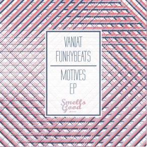 Download track Motives Vaniat Funkybeats