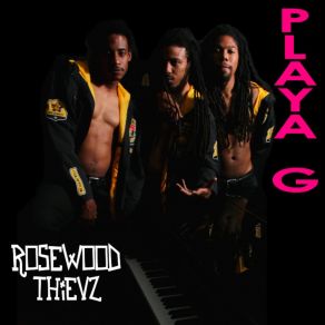 Download track Playa G Rosewood Thievz