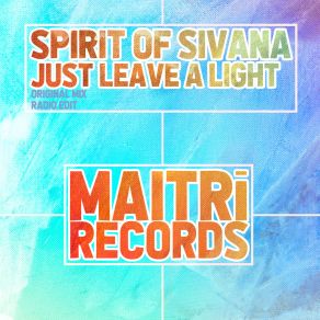 Download track Just Leave A Light Spirit Of Sivana