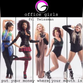 Download track Put Your Money Where Your Mouth Is Vince Nysse Club Mix Office Girls