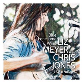 Download track Blue Lonesome Wind (Live) Chris Jones, Liz Meyer