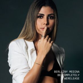 Download track Be Completely (Original Mix) Berlliny Medina