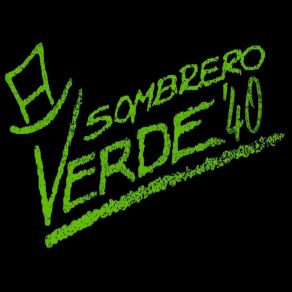 Download track Lo Siento Sombrero Verde 40