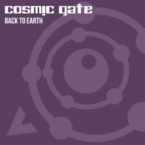 Download track Back To Earth (7 Inch Mix) Cosmic Gate