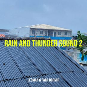 Download track Rain And Thunder Sound - To Sleep And Relax, Pt. 10 Para D0rmirSMILEOP13