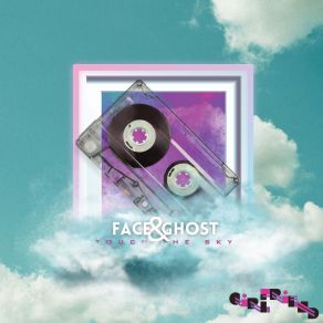 Download track Touch The Sky Face & Ghost