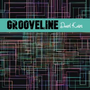 Download track Grooveline (No Drum Mix) Daniel Kasei