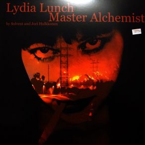 Download track Master Alchemist I (Solvent Version)  Lydia Lunch