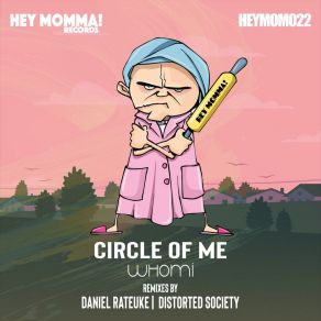 Download track Whomi (Distorted Society Remix) Circle Of Me