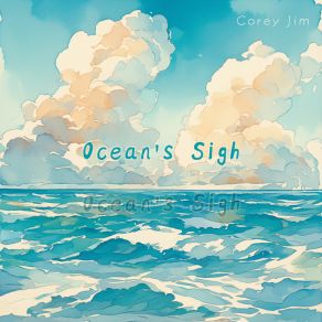 Download track Ocean's Sigh Corey Jim