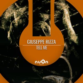 Download track Tell Me (Extended Mix) Giuseppe Rizza